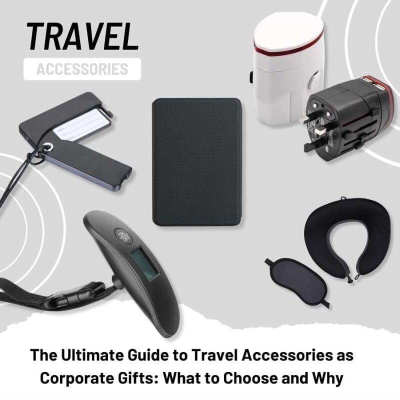 travel accessories as corporate gifts